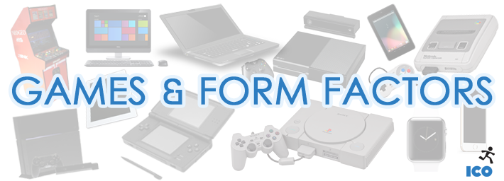 Of the importance of the form factor when making games