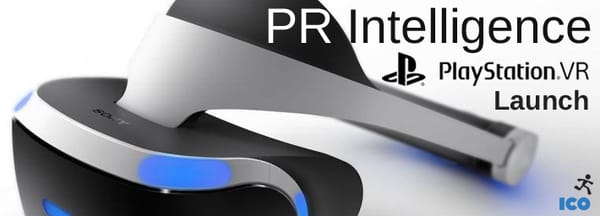 Media coverage analysis: PlayStation VR’s launch dominates Oculus and Vive